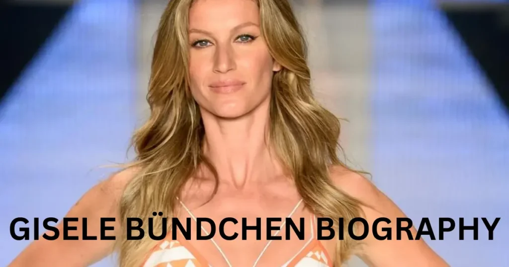 Gisele Bündchen Biography